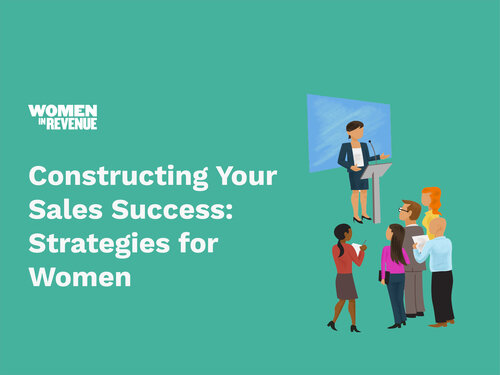 Constructing Your Sales Success: Strategies for Women￼