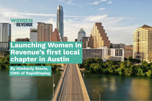 Launching Women In Revenue’s first local chapter in Austin￼